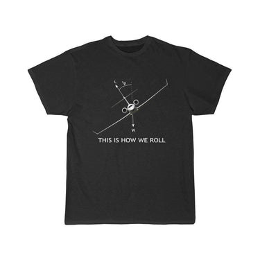 THIS IS HOW WE ROLL DESIGNED T SHIRT THE AV8R